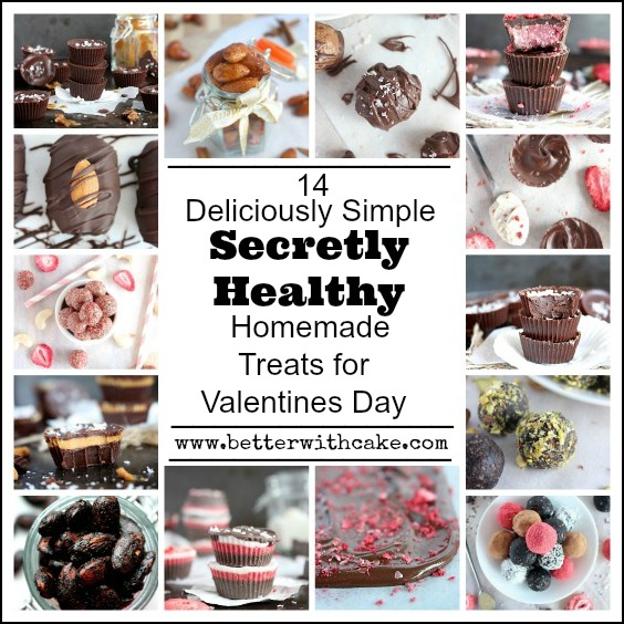 14 Deliciously Simple, Secretly Healthy Homemade Treats for Valentines Day