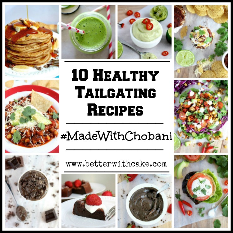 10 Secretly Healthy, Seriously Tasty Tailgating Recipes #MadeWithChobani