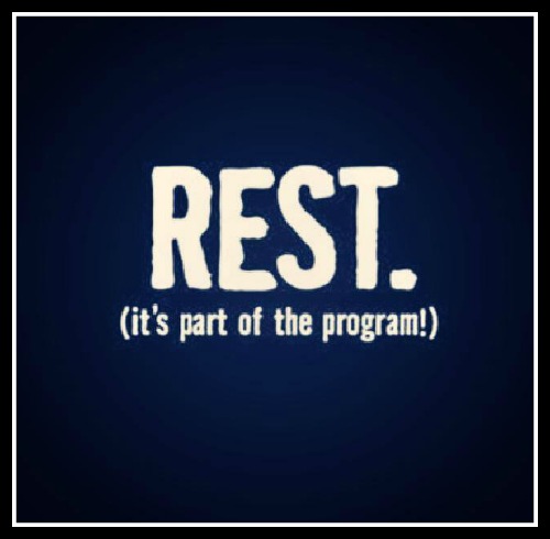 Fit Friday Fun – Rest, it’s part of the program!
