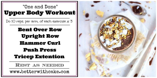 “One and Done” Upper Body Workout & A Chocolate Honeycomb Crunch Smoothie